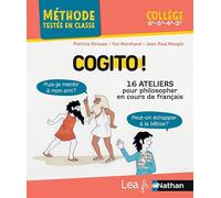 Cogito ! - 16 ateliers pour philosopher en cours de français Yan Marchand (Auteur), Jean-Paul Mongin (Auteur), Patricia Strauss (Auteur)