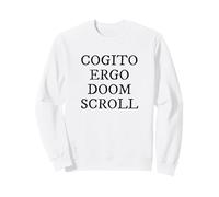 Cogito Ergo Doom Scroll Latin Philosophie Humour Sweatshirt