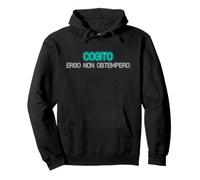 Cogito Ergo Non obtempero (Je Pense, Donc Je désobéisse) Sweat à Capuche