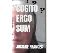 COGITO ERGO SUM