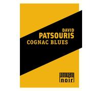 Cognac blues - David Patsouris - Rouergue - broché - Roman