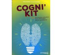 Cogni'kit - Les Fonctions Exécutives : De La Rééducation À La Vie Quotidienne