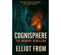 Cognisphere: The Memory Rebellion
