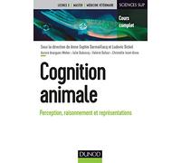 Cognition animale - Perception, raisonnement et représentations: Perception, raisonnement et représentations