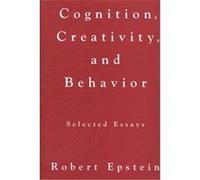 Cognition, Creativity and Behavior Robert Epstein (Auteur)