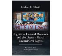 Cognition, Cultural Moments, And The Literary March Toward Civil Rights