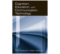 Cognition, Education, And Communication Technology