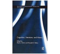 Cognition, Literature, And History