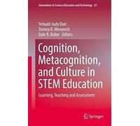 Cognition, Metacognition, And Culture In Stem Education