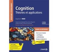 Cognition Patrick Lemaire (Préface), STEPHEN K REED (Auteur), Etienne Verhasselt (Traduction), Jane Martin (Traduction), Simon Rigoulot (Traduction), Guillaume Vallet (Traduction), Raphaël Mizzi (Trad