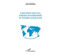 Cognition Sociale, Formes D'expression Et Interculturalité