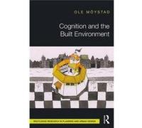 Cognition & The Built Environment Ole Norwegian University Of Science & Technology Moystad, Norway (Auteur)