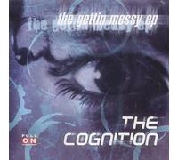 Cognition, The - The Getting Messy EP [Import]