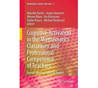 Cognitive Activation In The Mathematics Classroom And Professional Competence Of Teachers
