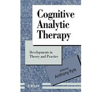 Cognitive Analytic Therapy : Developments in Theory and Practice