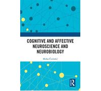 Cognitive and Affective Neuroscience and Neurobiology - Mirko Corlukic - Routledge - ebook (ePub) - Livre