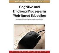 Cognitive and Emotional Processes in Web-Based Education, Advances in Web-based Learning (Awbl) Book Series