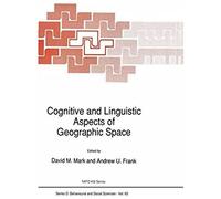 Cognitive And Linguistic Aspects Of Geographic Space