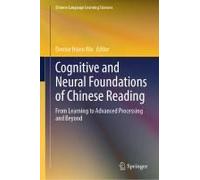 Cognitive And Neural Foundations Of Chinese Reading