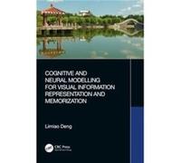 Cognitive and Neural Modelling for Visual Information Representation and Memorization - Limiao Deng - Taylor amp Francis Ltd - Livre en Anglais - Paperbac Limiao DengLimiao Deng (Auteur)