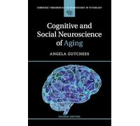 Cognitive and Social Neuroscience of Aging