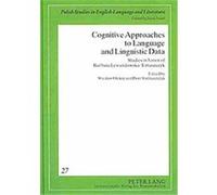Cognitive Approaches to Language and Linguistic Data, Polish Studies in English Language And Literature