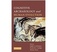 Cognitive Archaeology and Human Evolution
