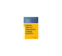 Cognitive Aspects Of Computational Language Acquisition