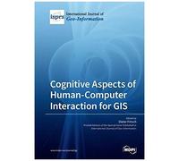 Cognitive Aspects Of Human-Computer Interaction For Gis