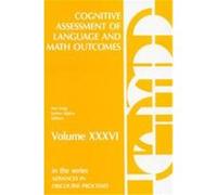 Cognitive Assessment of Language and Math Outcomes, Advances in Discourse Processes, Vol 36 Sue M. Legg (Auteur)