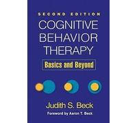 Cognitive Behavior Therapy 2nd (second) edition
