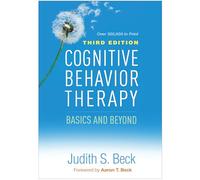 Cognitive Behavior Therapy: Basics and Beyond