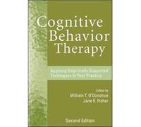 Cognitive Behavior Therapy by W ODonohue Hardcover Book Jane E. Fisher, William T. O'Donohue (Auteur)