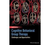 Cognitive Behavioral Group Therapy by Sochting & Ingrid University of British Columbia Psychology Clinic & Canada Sochting Ingrid University of British Columbia Psychology Clinic Canada (Auteur)