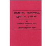 Cognitive-behavioral Marital Therapy, Brunner/Mazel Cognitive Therapy Series Donald H. Baucom, Norman Epstein (Auteur)