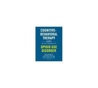 Cognitive-Behavioral Therapy (Cbt) For The Treatment Of Opioid Use Disorder