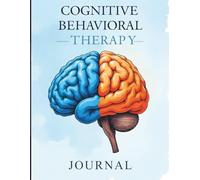 Cognitive Behavioral Therapy CBT Journal: 122 Pages for Personal Growth