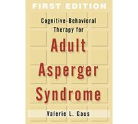 Cognitive-Behavioral Therapy for Adult Asperger Syndrome