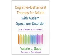 Cognitive-Behavioral Therapy for Adults With Autism Spectrum Disorder