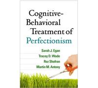 Cognitive-Behavioral Treatment Of Perfectionism