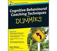 Cognitive Behavioural Coaching Techniques For Dummies by Helen Whitten Helen Whitten (Auteur)