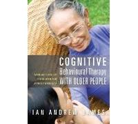Cognitive Behavioural Therapy With Older People