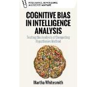 Cognitive Bias In Intelligence Analysis