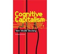 Cognitive Capitalism by Yann MoulierBoutang Yann Moulier Boutang (Auteur)
