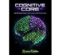 Cognitive Core: Hard 9x9 Sudoku Puzzles: Neural Training for High-Performance Minds