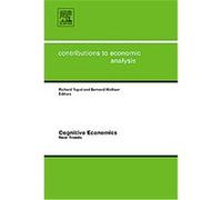 Cognitive Economics, Contributions to Economic Analysis Richard Topol (Auteur)