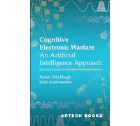 Cognitive Electronic Warfare: An Artificial Intelligence Approach, Second Edition