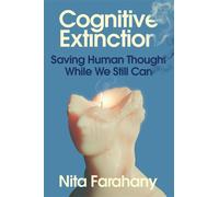 Cognitive Extinction Saving Human Thought While We Still Can - Nita A. Farahany - St. martin's press - ebook (ePub) - Livre