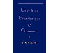 Cognitive Foundations Of Grammar