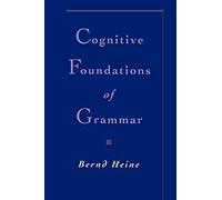 Cognitive Foundations Of Grammar